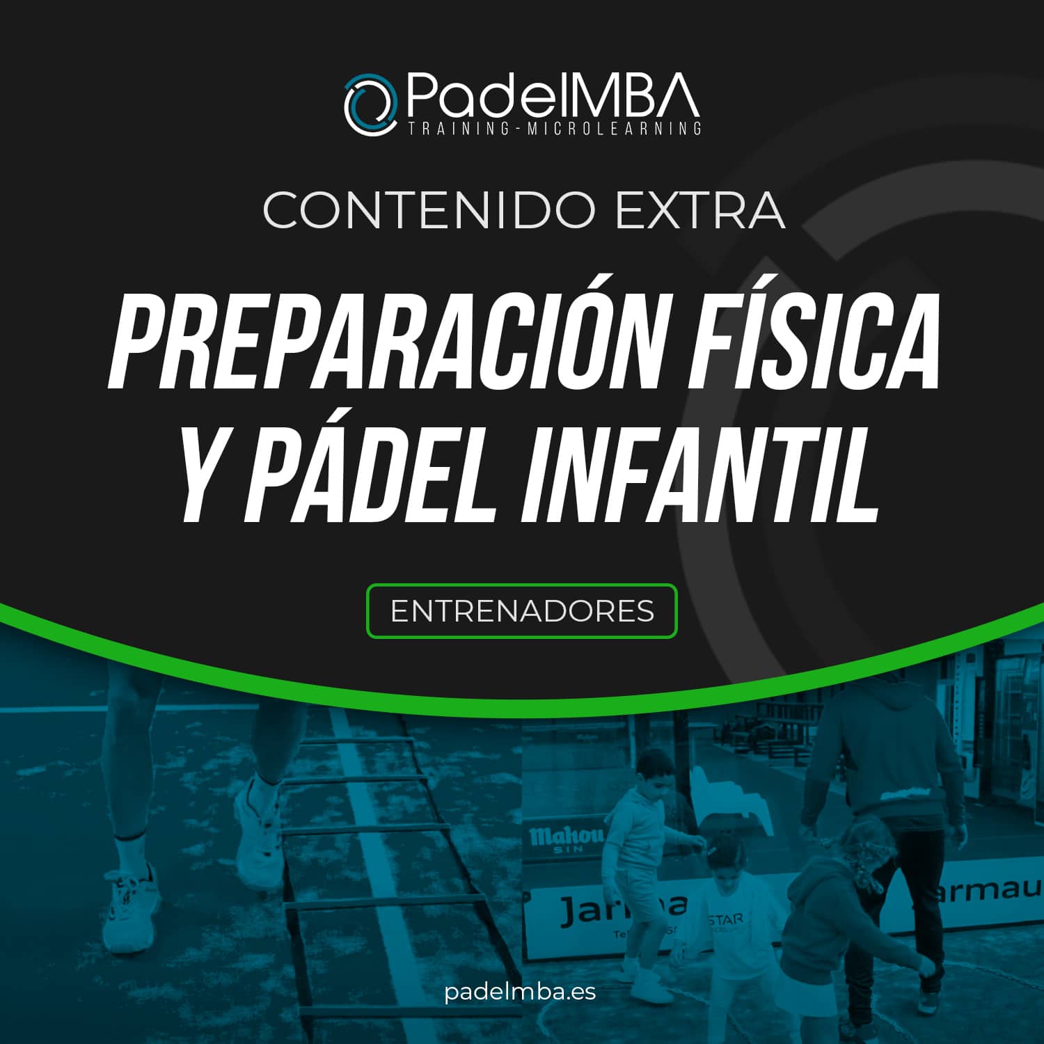 PadelMBA - portada del curso de prepración física y pádel infantil para entrenadores de pádel