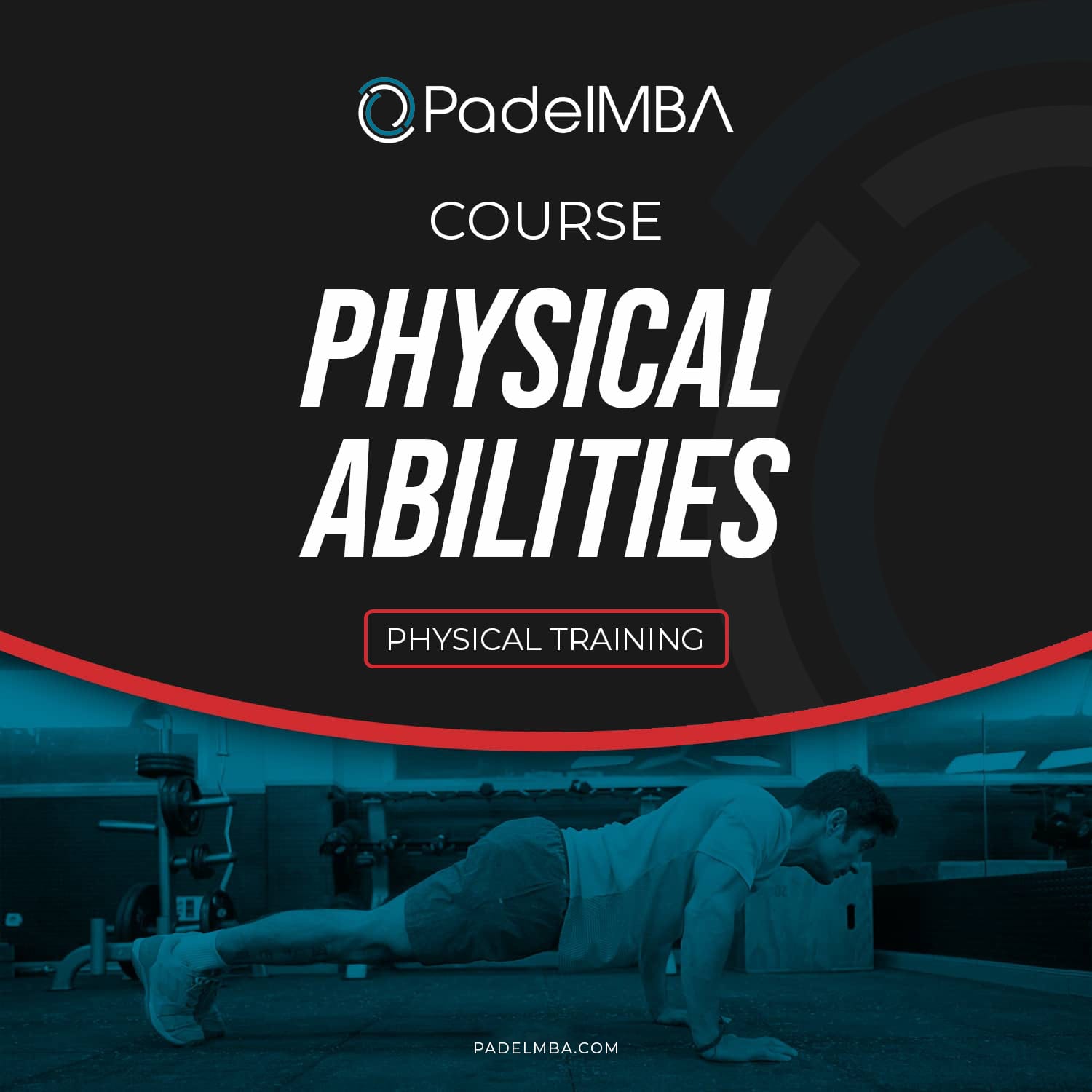 Physical abilities PadelMBA