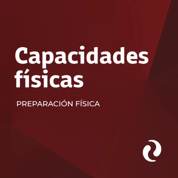 Capacidades Físicas
