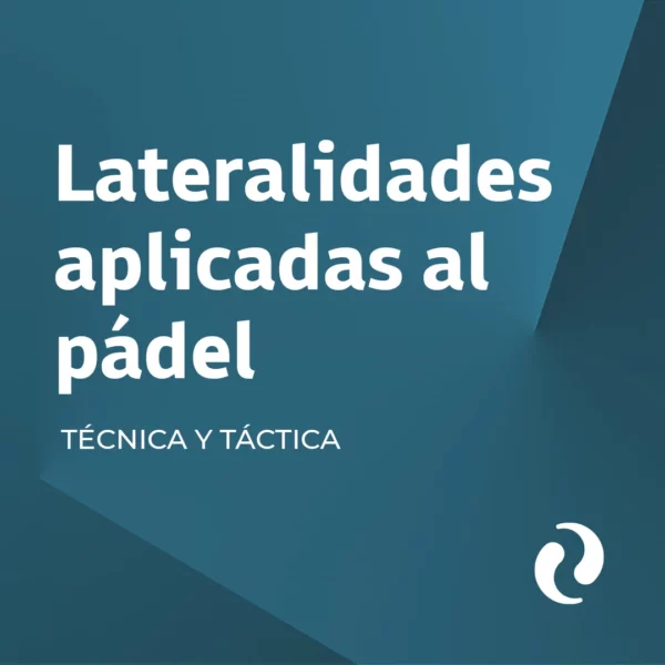 Lateralidades aplicadas al pádel
