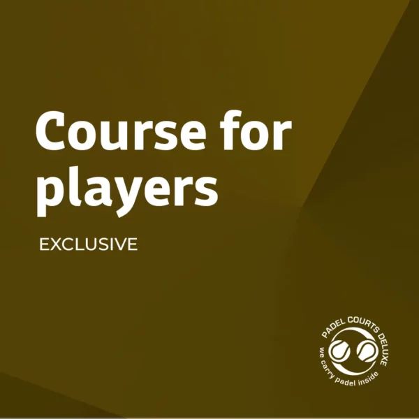 Course for players by Padel Courts Deluxe